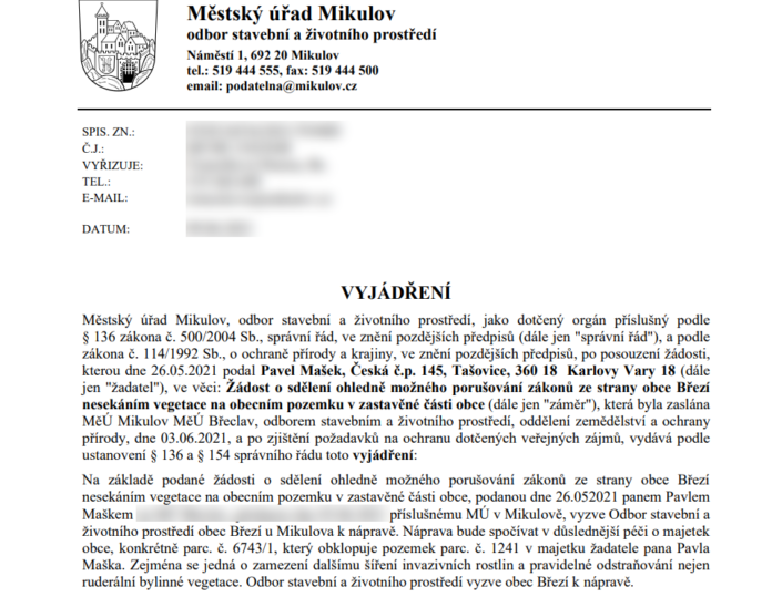 Městský úřad v Mikulově rozhodl, že obec by se měla starat. Ta na vyjádření písemně nereagovala a nečinnost i nadále trvá (2021)